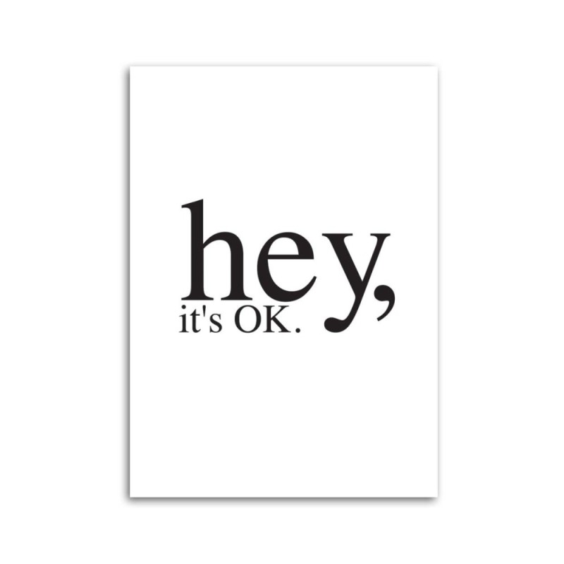 Leinwandbild - motivierend Hey es ist OK | Feeby