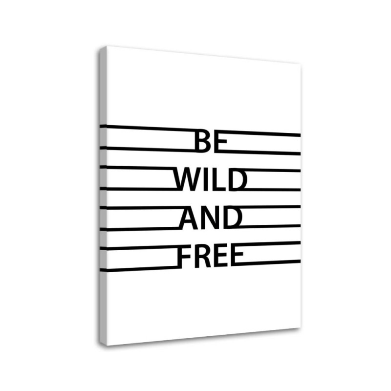 Modernes Wandbild - motivierend Wild und frei | Feeby