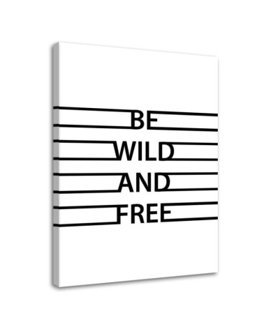 Motivational Wild and Free - Canvas prints with quotes on canvas | FEEBY