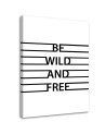 Motivational Wild and Free - Canvas prints with quotes on canvas | FEEBY