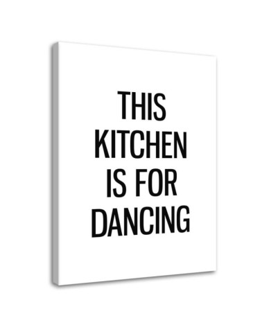 Dancing quotes kitchen - Modern Canvas painting for the kitchen | FEEBY