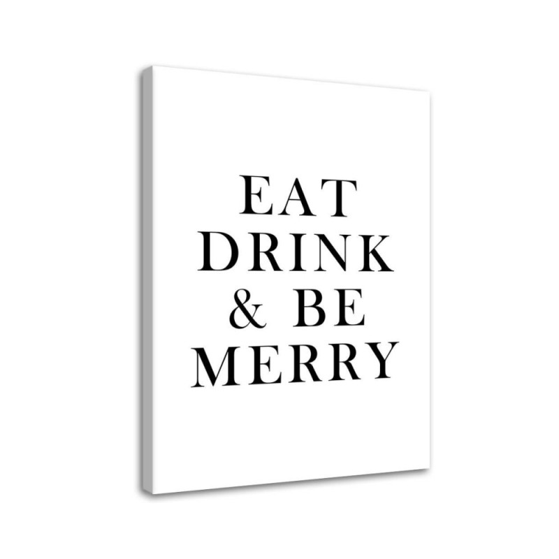 Leinwandbild - Typografie Essen trinken und fröhlich sein | Feeby