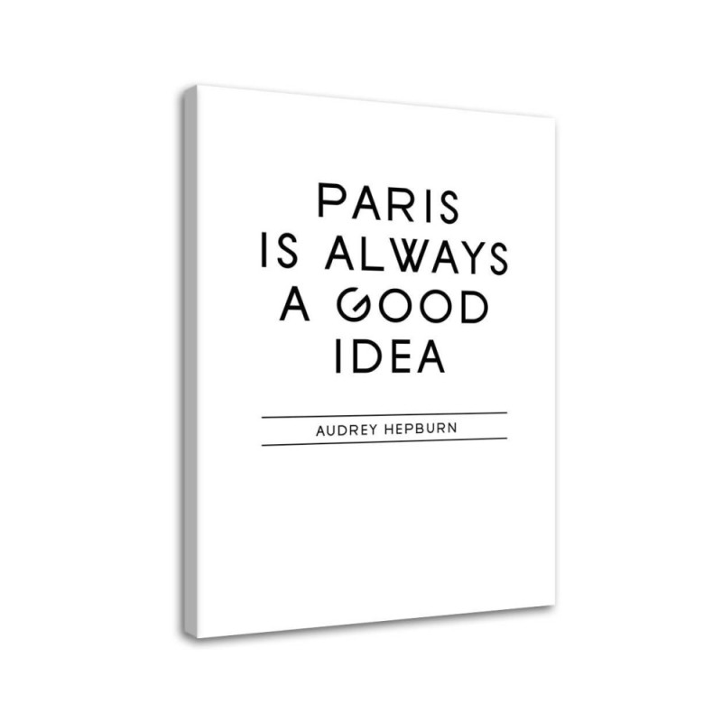 Bild auf Leinwand - Paris ist eine gute Idee | Feeby