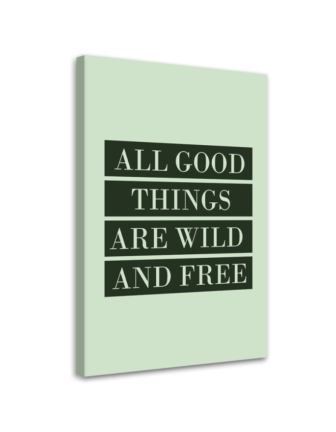 Dekoratives Leinwandbild - Inschrift All Good Things | Feeby
