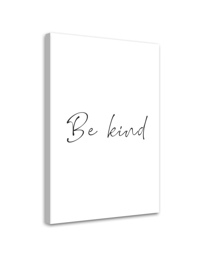 Leinwandbild - Inschrift Sei nett | Feeby