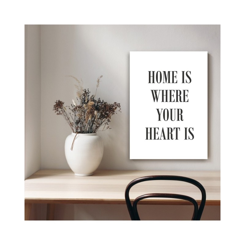 Leinwandbild - Zitat Home is where your heart is | Feeby