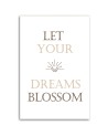 Obraz z napisami - Cytat Let your dream blossom