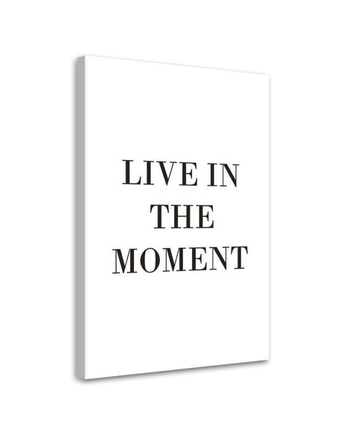 Canvas painting - Inscription Live in the moment | FEEBY