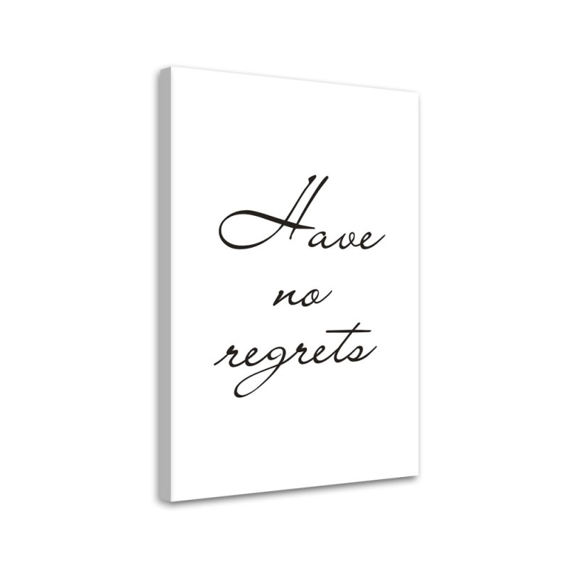 Canvas painting - Inscription Have no regrets | FEEBY