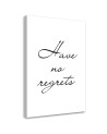 Canvas painting - Inscription Have no regrets | FEEBY